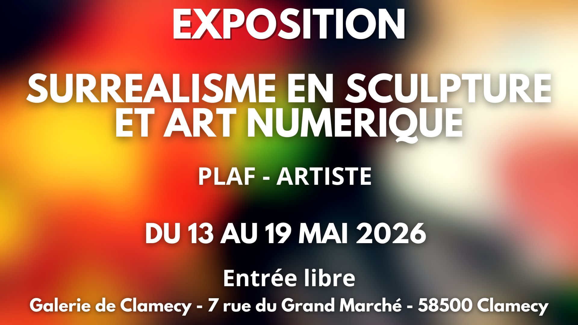 Exposition "Surréalisme en sculpture et Art numérique" - PLAF