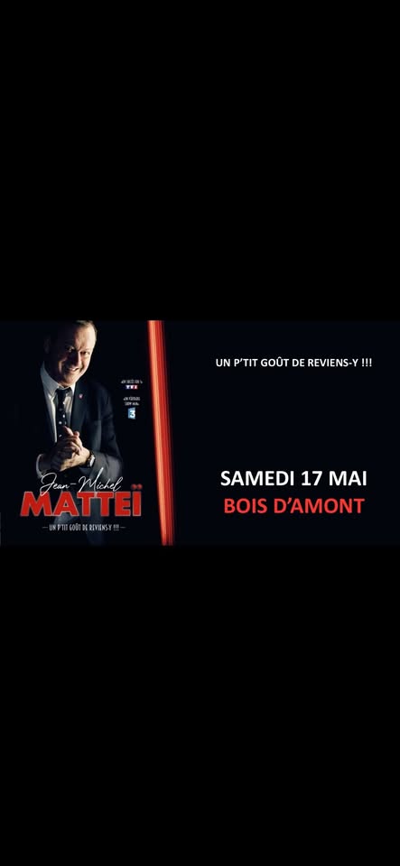 Spectacle humoristique - Jean-Michel Matteï " Un p'tit goût de reviens-y!" 