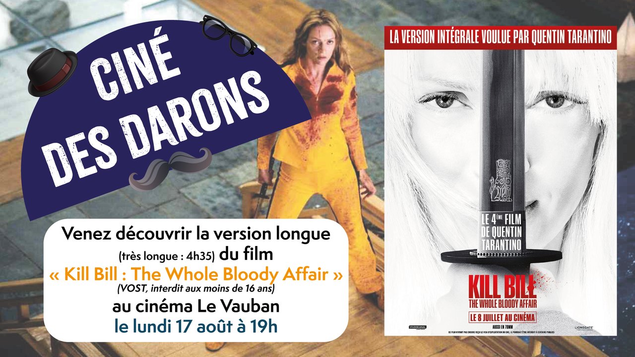 Ciné des darons - Kill Bill : The Whole Bloody Affair