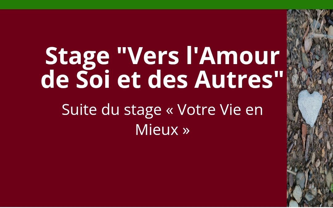 Vers l' Amour de Soi et des Autres