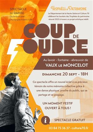 Spectacle de danse "Coup de Foudre" à Vaux-le-Moncelot