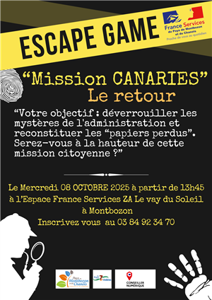 Escape Game "Mission Canaries, le retour" à Montbozon