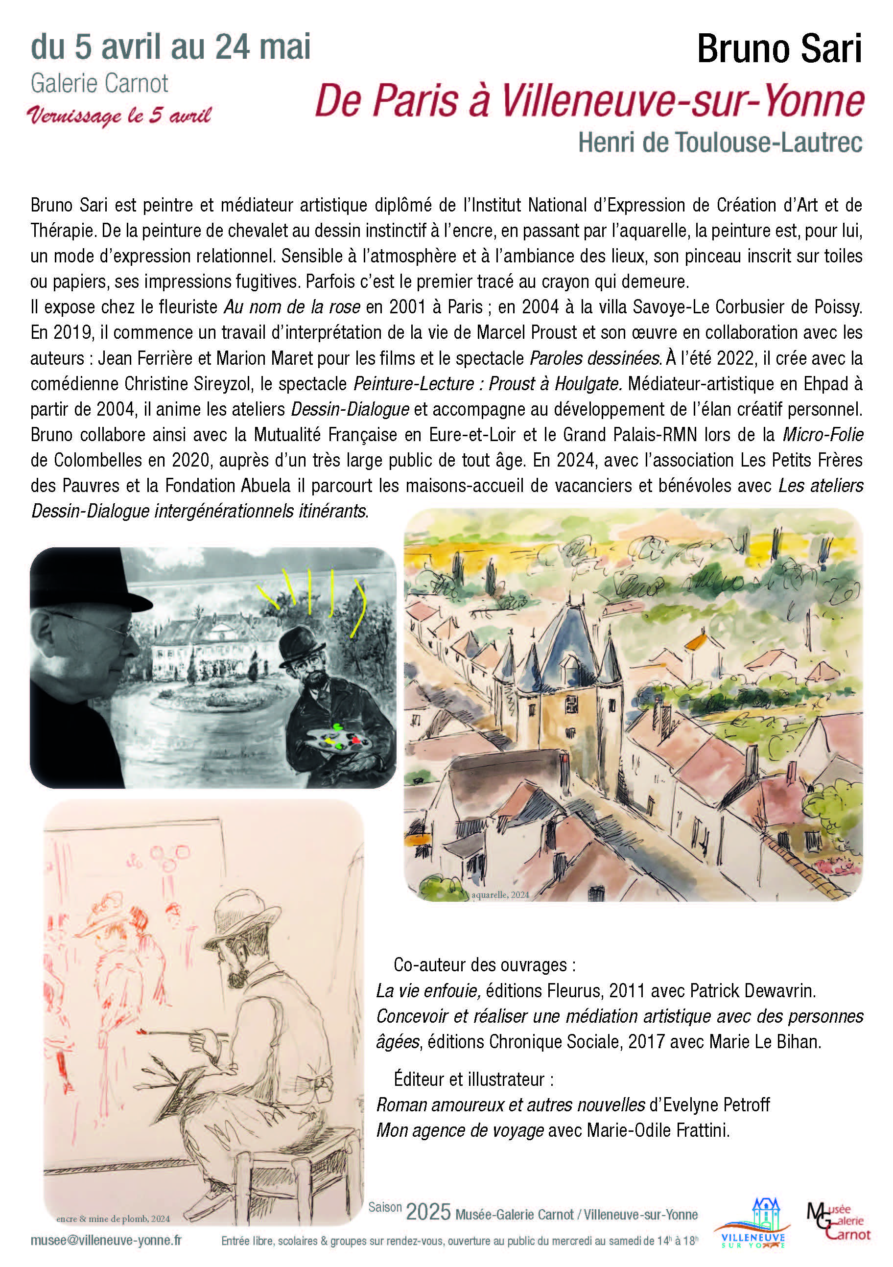 Henri de Toulouse-Lautrec , de Paris à Villeneuve-sur-Yonne / Bruno Sari