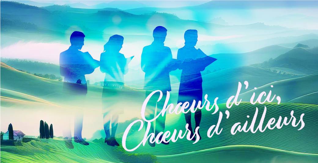 20250426_choeurs-dici-choeurs-dailleurs