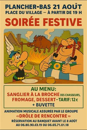 Festiv'été à Plancher-Bas - Soirée "Sanglier à la broche" avec "Drôle de rencontre"