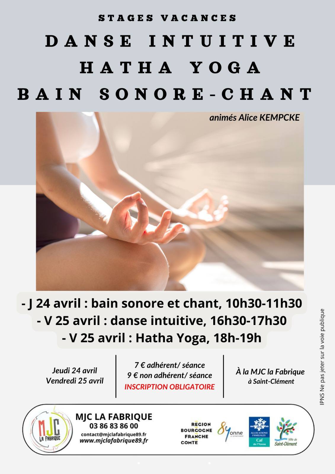 Danse intuitive, Hatha Yoga et Bain sonore-chant