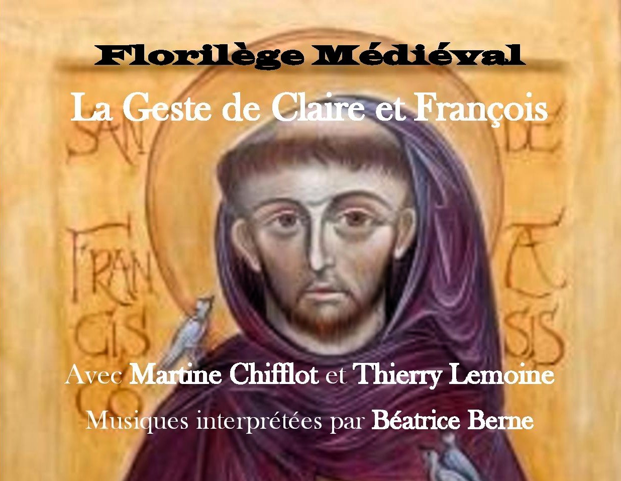 Florilège médiéval : La geste de Claire et de François.