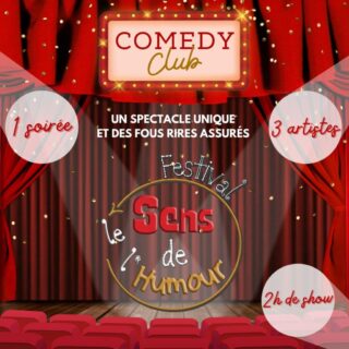 Le Comedy Club du Festival Le Sens de l'Humour