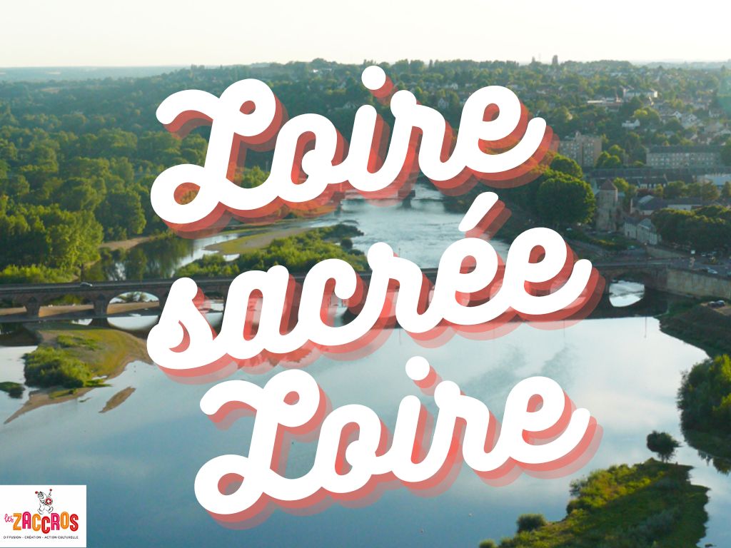 Loire sacrée Loire