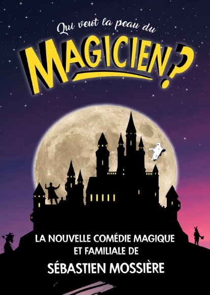 7 février - qui veut la peau du magicien - Pontarlier