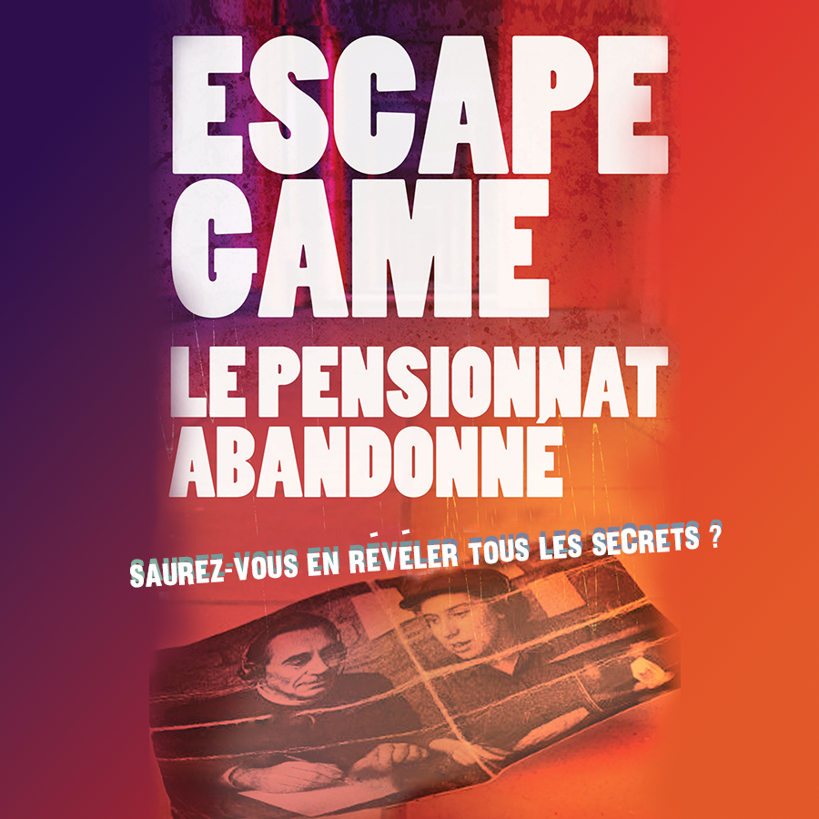 Escape Game - Le Pensionnat abandonné