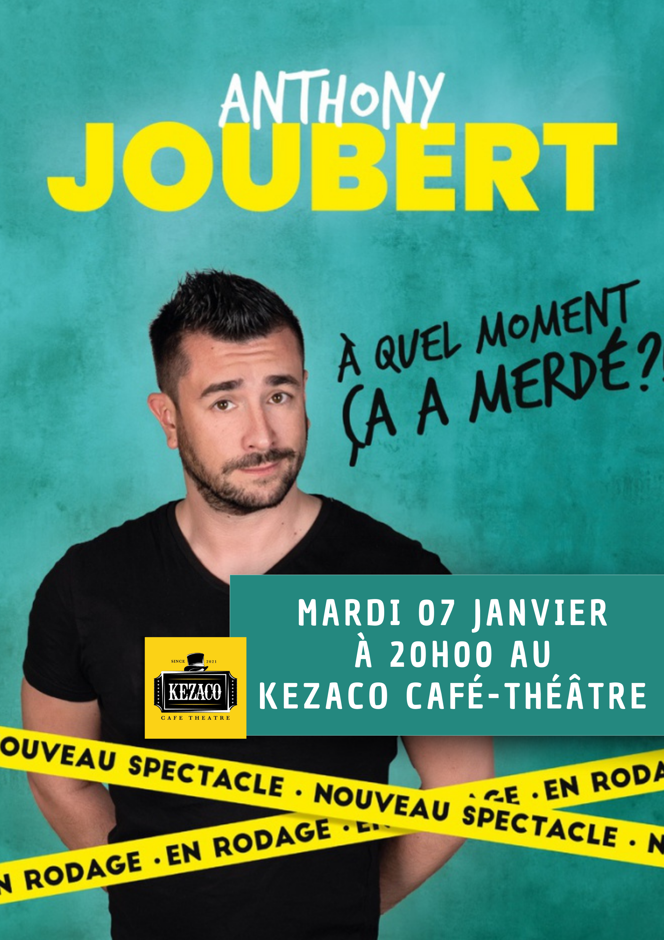  Affiche - avec date - saison 4 - Affiche date - Anthony Joubert dans  À quel moment ça a merdé ?