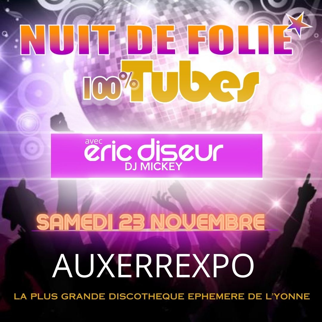 Auxerrexpo Nuit de folie discotheque