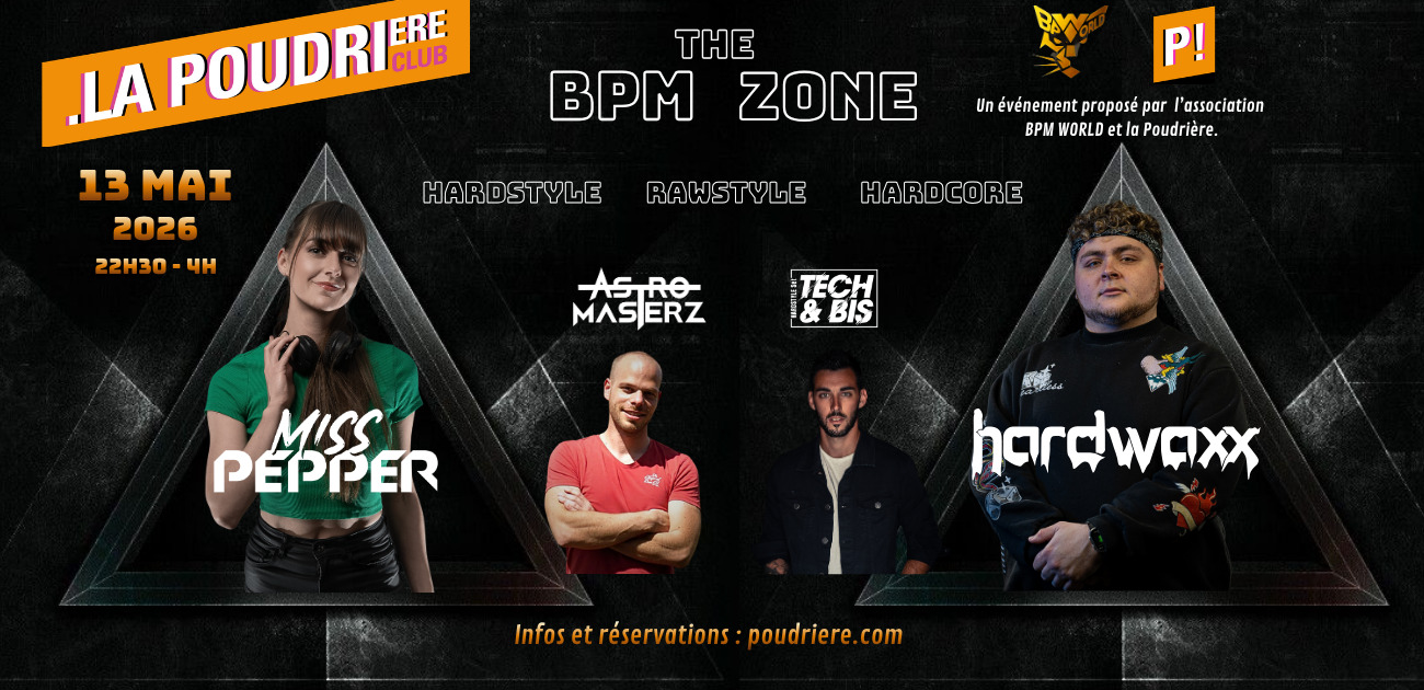 The BPM Zone : Miss Pepper + Hardwaxx + Astromasterz + Tech&Bis
