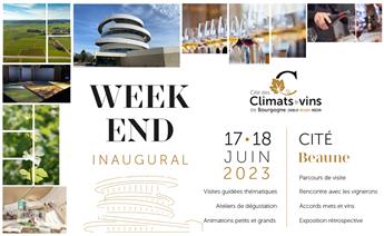 Week-end Inaugural - Cité des Climats et vins de Bourgogne de Beaune