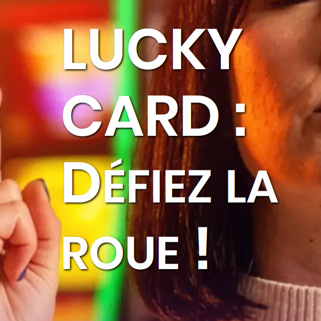 Lucky Card : Duel à la Roue