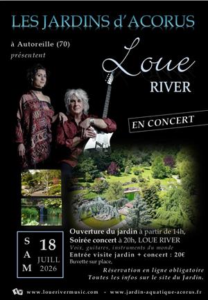 Loue River en Concert – Jardins d’Acorus à Autoreille