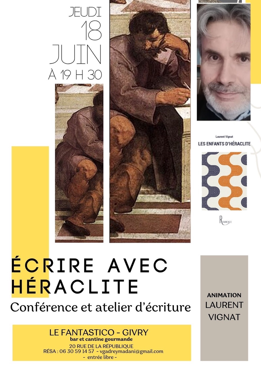 Conférence atelier d'écriture "Les Enfants d'Héraclite" Laurent Vignat