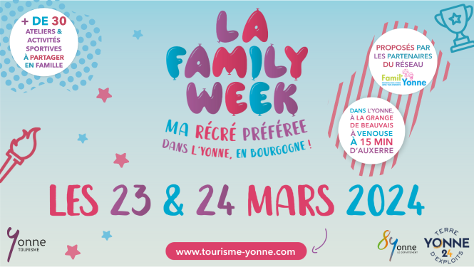 LA FAMILY WEEK - MA RÉCRÉ PRÉFÉRÉE DANS L'YONNE !
