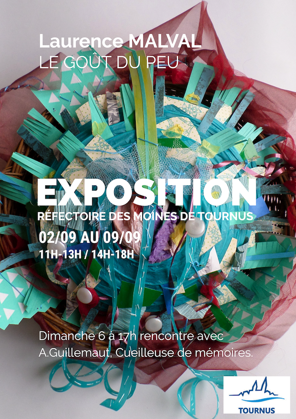 Exposition « Le goût du peu » par Laurence Malval