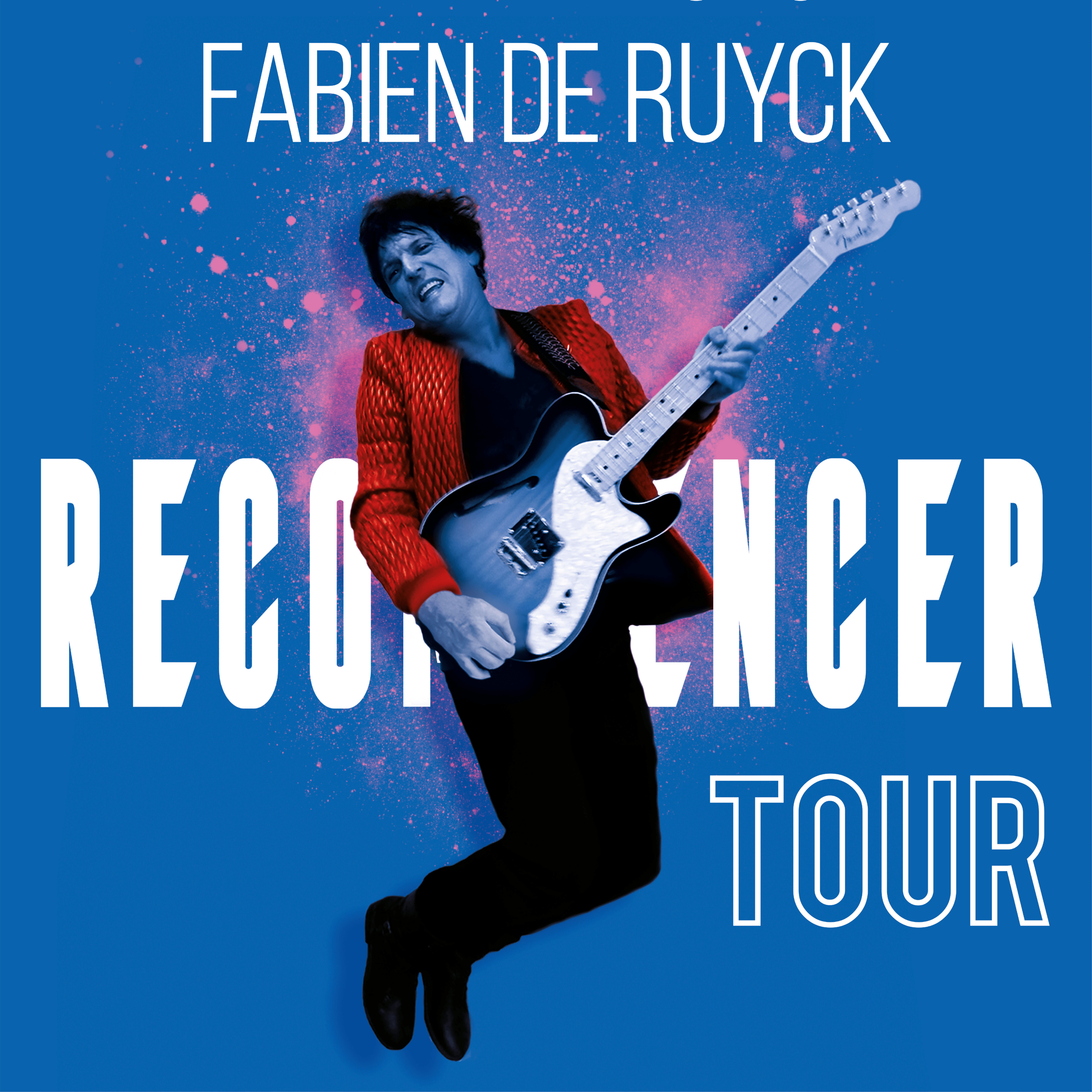 Affiche Fabien De Ruyck Recommencer Tour
