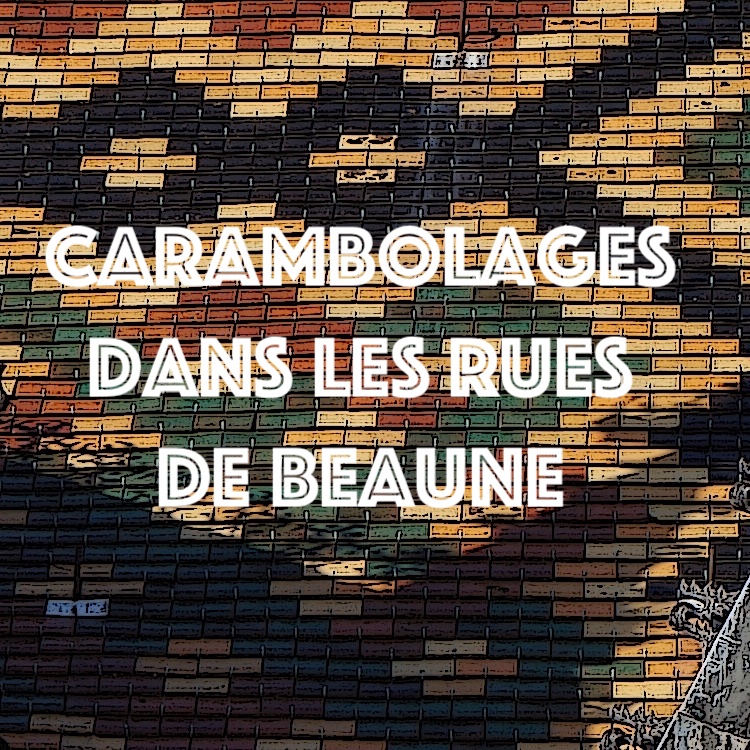 Visite guidée bilingue - Carambolages dans les rues de Beaune