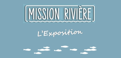 Mission rivière expo