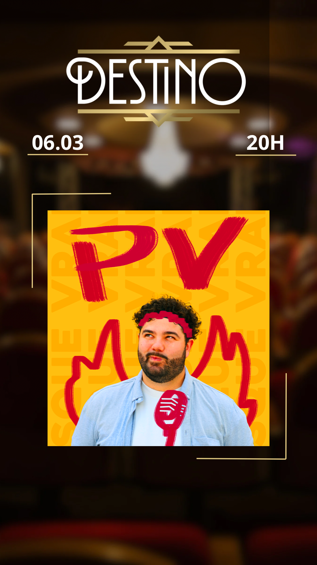 PV et son spectacle "tellement Vrai" au Destino