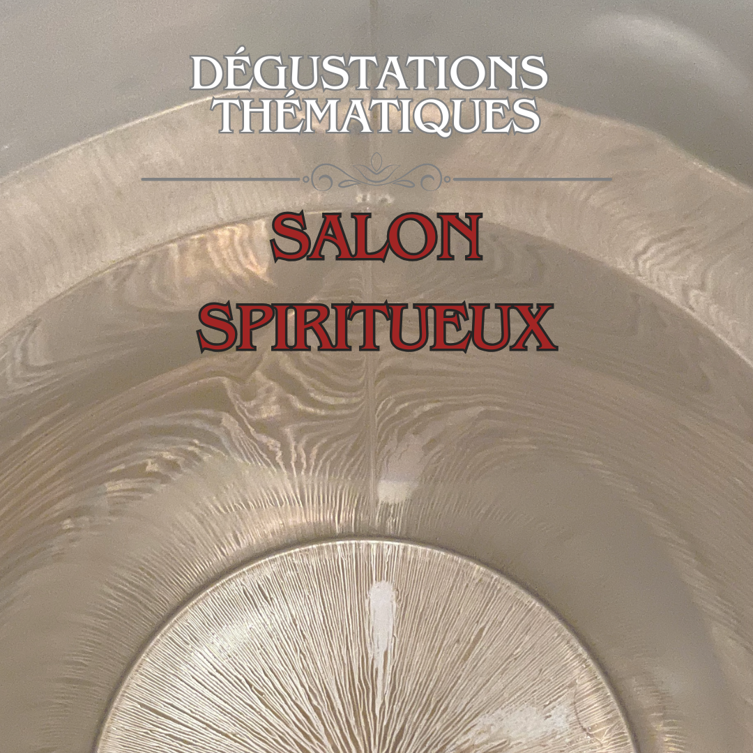 Dégustation thématique : Salon Spiritueux