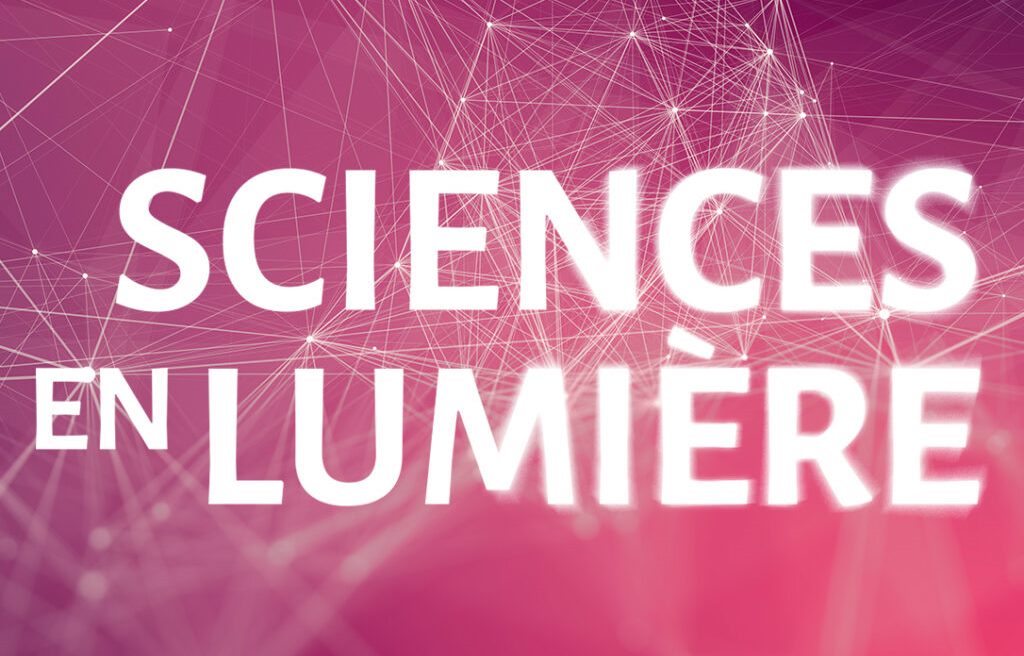 Sciences en Lumiere