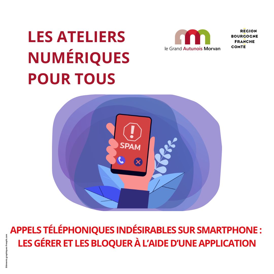 Atelier numérique - Appels téléphoniques indésirables sur son smartphone : les gérer et les bloquer à l'aide d'une application