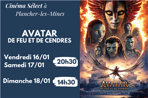 Film "AVATAR De Feu et de Cendres" au CINEMA SELECT à PLANCHER-les-MINES