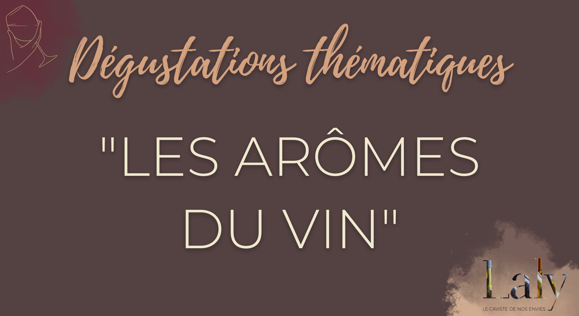 degustation thematique les arômes du vin cave laly