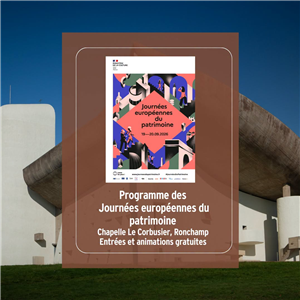 Journées Europééennes du Patrimoine 2026 - Chapelle Le Corbusier - Ronchamp