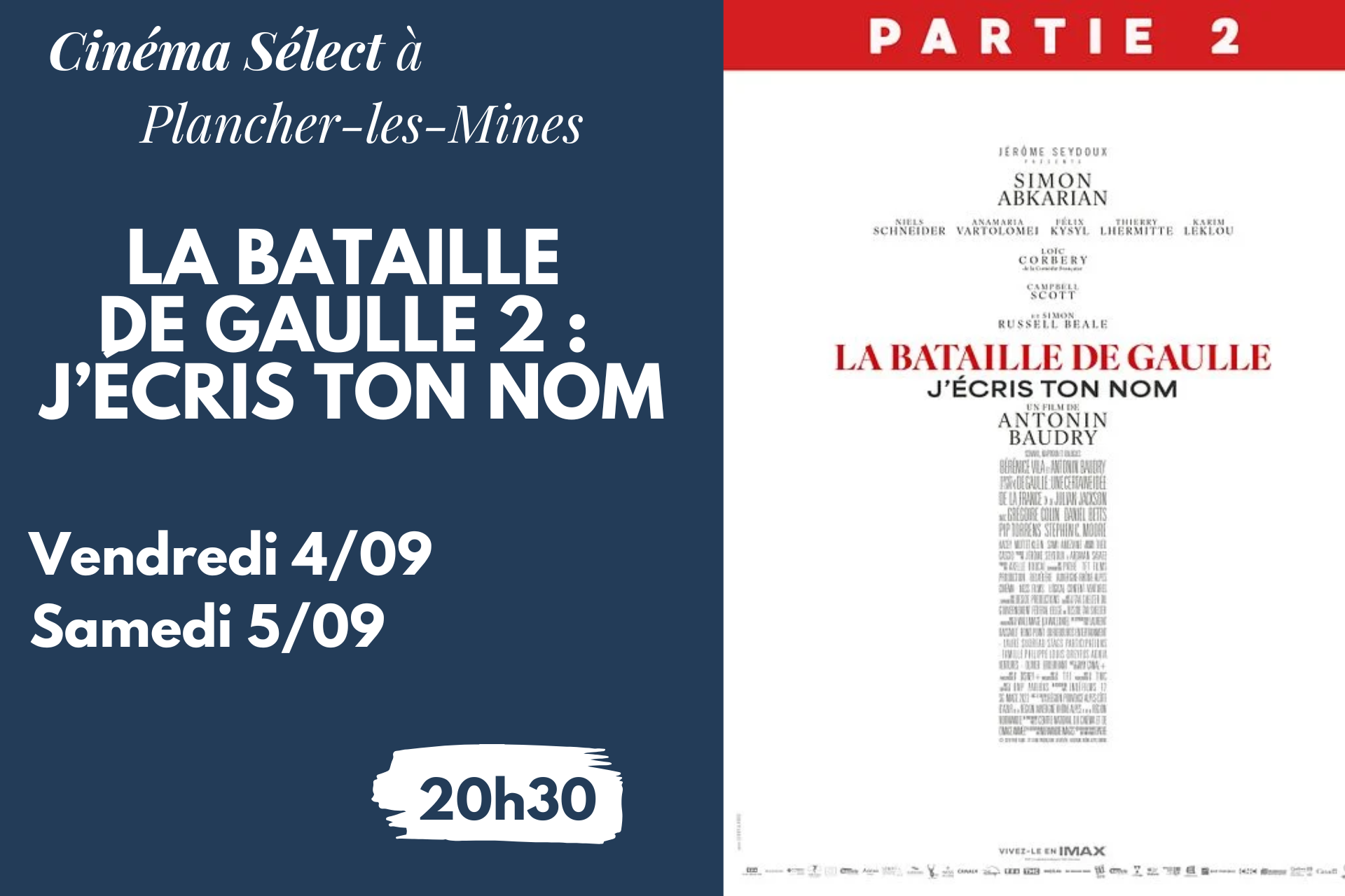 Film "LA BATAILLE DE GAULLE 2 : J'ÉCRIS TON NOM" au CINEMA SELECT à PLANCHER-les-MINES