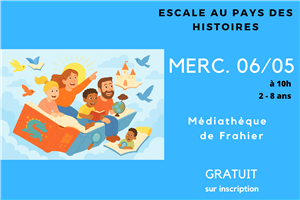 "Escale au Pays des Histoires"