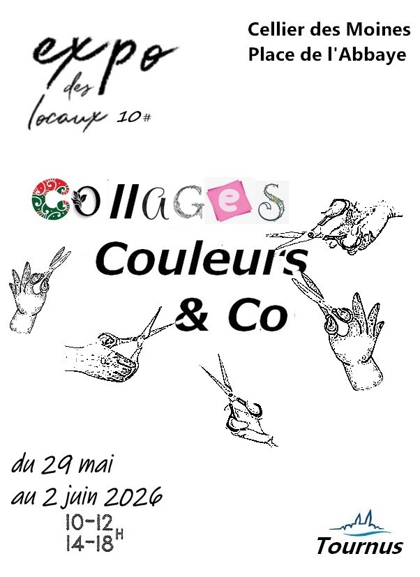 EXPO DES LOCAUX  Collages, Couleurs and Co       la 10ème Edition