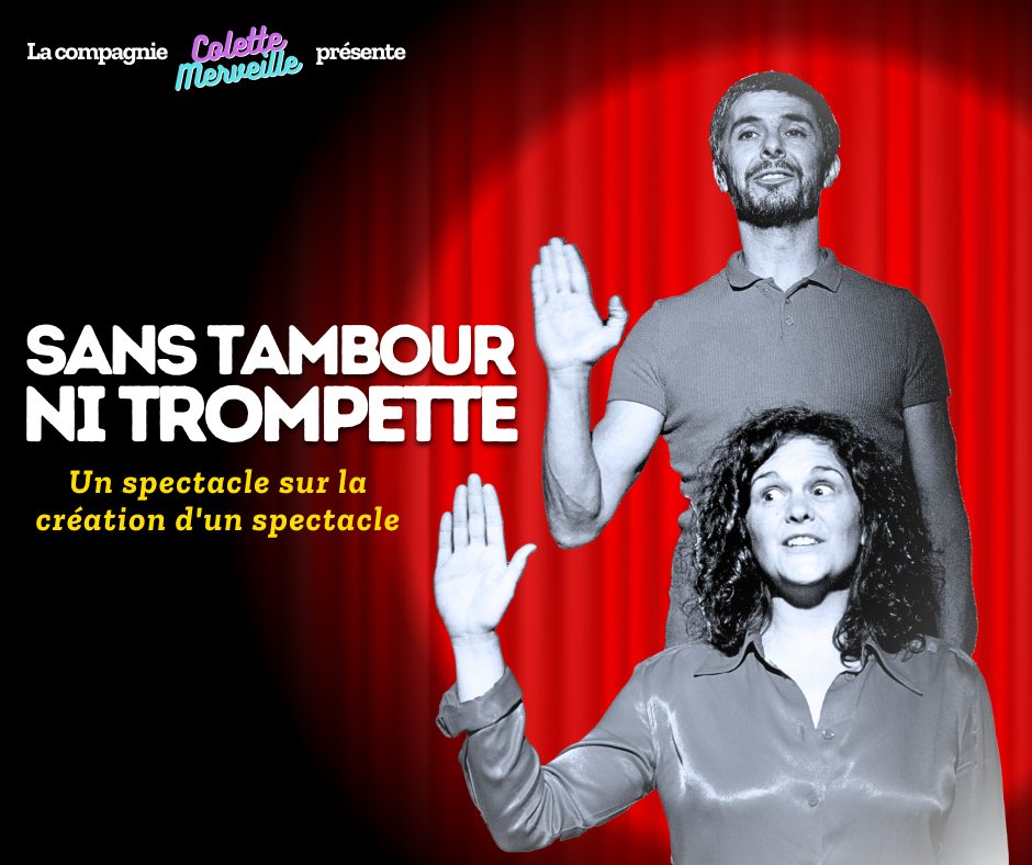 Sans tambour ni trompette (cie Colette Merveille)