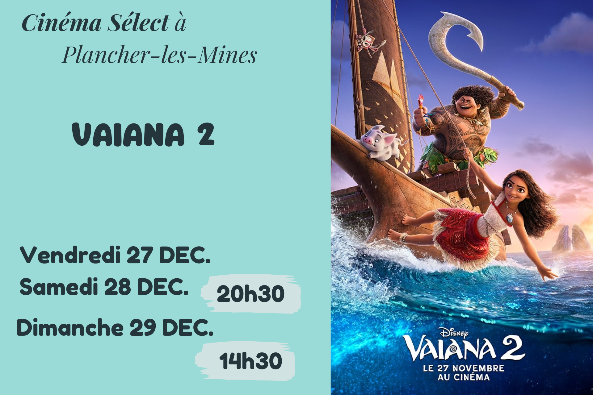 Film "Vaiana 2" au CINEMA SELECT  PLANCHER-les-MINES