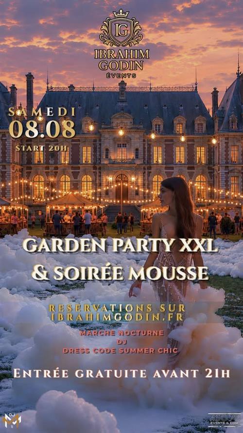 Garden party XXL - Soir&eacute;e mousse