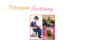 P'tites pauses lectures