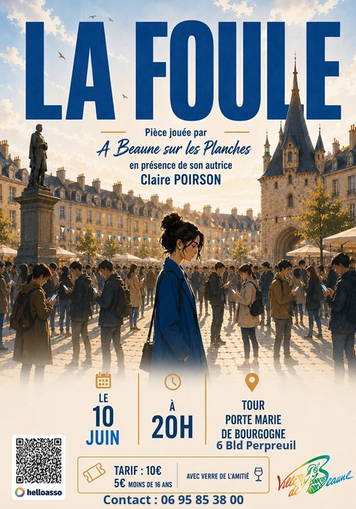 La Foule, Spectacle de la Troupe "A Beaune sur les Planches", en présence de l'autrice Claire Poirson