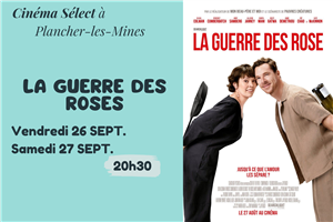 Film "LA GUERRE DES ROSES" au CINEMA SELECT à PLANCHER-les-MINES