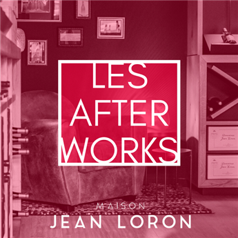 Afterworks à la Maison Jean Loron