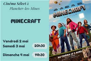 Film "Minecraft" au CINEMA SELECT à PLANCHER-les-MINES