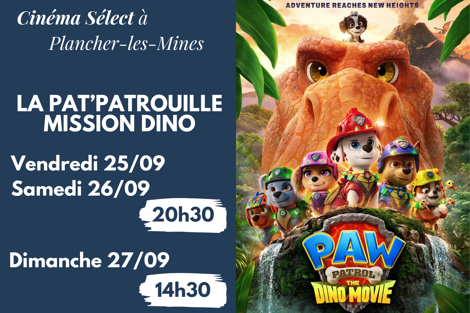 Film "LA PAT'PATROUILLE : MISSION DINO " au CINEMA SELECT à PLANCHER-les-MINES
