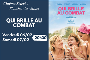 Film "QUI BRILLE AU COMBAT" au CINEMA SELECT à PLANCHER-les-MINES