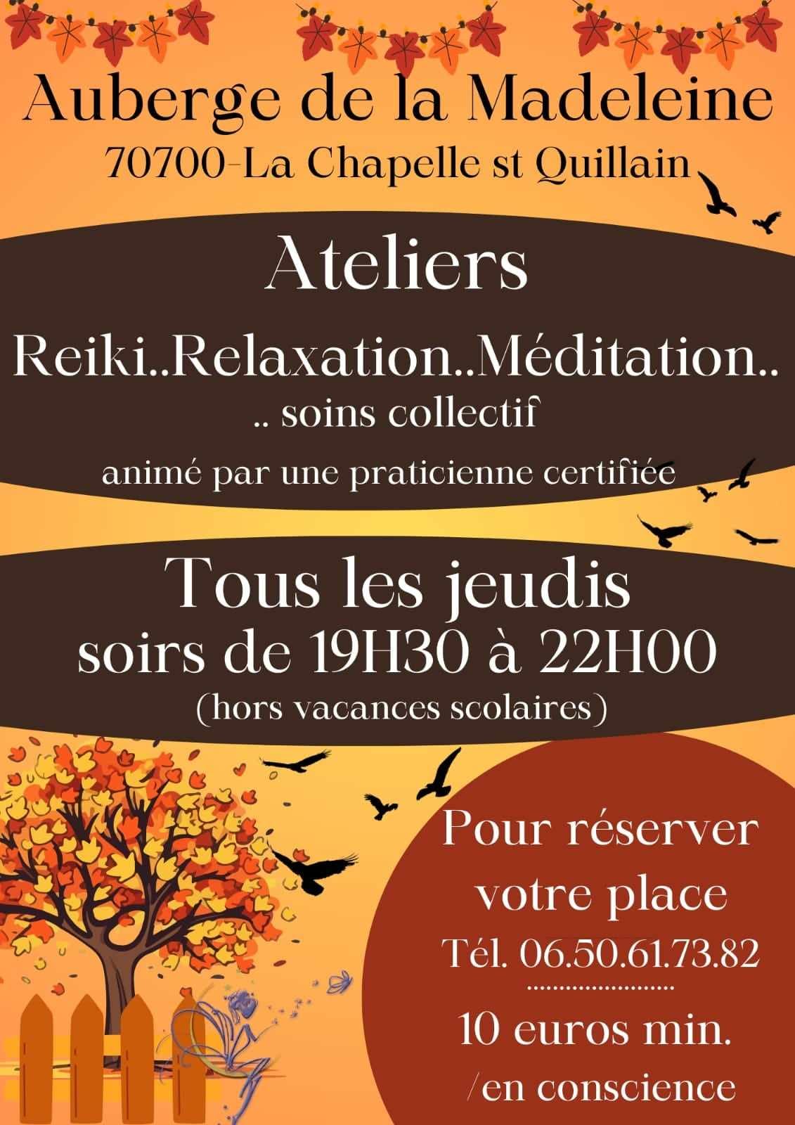 Ateliers reiki, relaxation, méditation et soins collectifs à l'auberge de la Madeleine 