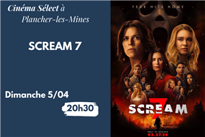 Film "SCREAM 7" au Cinéma SELECT à PLANCHER-les-MINES