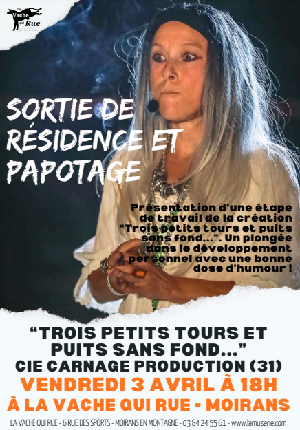 Sortie de résidence et papotage "Trois petits tours et puis sans fond"